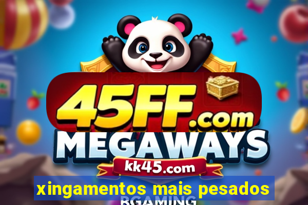 xingamentos mais pesados